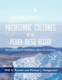 bokomslag Prehistoric Cultures of the Perry Mesa Region: Proceedings of the Perry Mesa Symposium