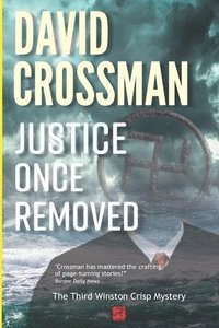 bokomslag Justice Once Removed: The Third Winston Crisp Mystery