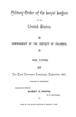 bokomslag The East Tennessee Campaign, September, 1863: Military Order of the United States, Commandery of the District of Columbia, War Papers 57