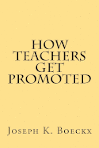 bokomslag How Teachers Get Promoted