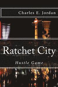 bokomslag Ratchet City: Hustle Game