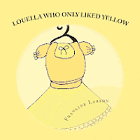 bokomslag Louella Who Only Liked Yellow: Childrens book