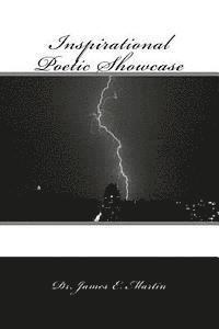 James E. Martin - Inspirational Poetic Showcase, Häftad