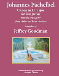 bokomslag Johannes Pachelbel Canon in D major for four guitars: transcribed by Jeffrey Goodman
