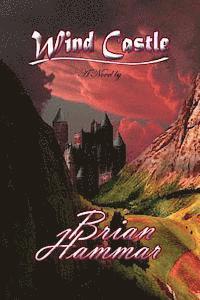 Brian Arthur Hammar - Wind Castle, Häftad