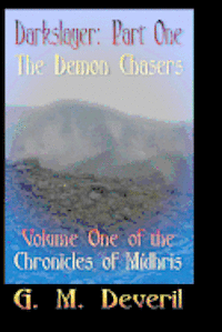 bokomslag The Demon Chasers: The Chronicles of Mídhris
