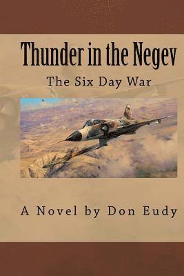 Thunder in the Negev: The Six Day War 1