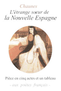 L'étrange soeur de la Nouvelle Espagne