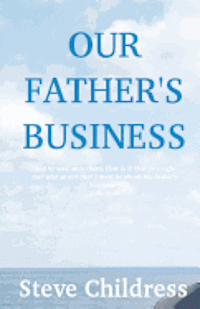 Our Father's Business 1