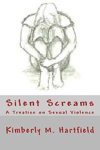 bokomslag Silent Screams: A Treatise on Sexual Violence