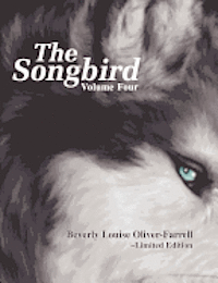 Beverly Louise Oliver-Farrell - The Songbird / Volume Four, Häftad
