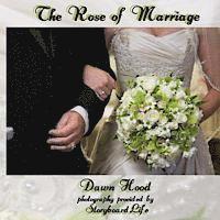 bokomslag The Rose of Marriage