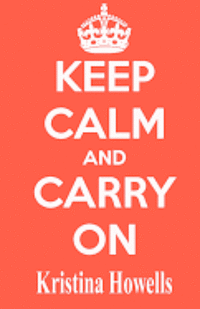 bokomslag Keep Calm And Carry On