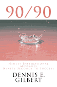 bokomslag 90/90: Ninety Inspirational Messages, Ninety Seconds to Success