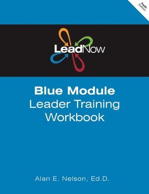 LeadNow Blue Module Leader Training Workbook (F-Edition) 1