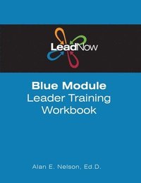 bokomslag LeadNow Blue Module Leader Training Workbook