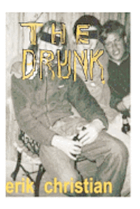 Erik Christian - The Drunk, Häftad