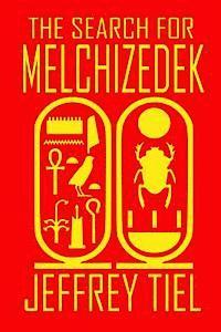 bokomslag The Search for Melchizedek