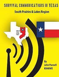 Survival Communications in Texas: South Prairies & Lakes Region 1
