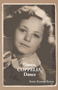 bokomslag Dance, Coppelia, Dance
