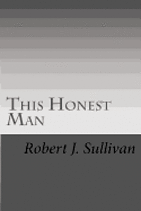 bokomslag This Honest Man: A Sam Dane Thriller