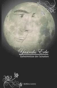 bokomslag Yasirahs Erbe - Geheimnisse der Schatten