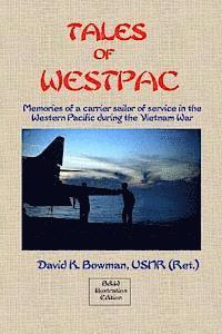 bokomslag Tales of Westpac - B&W: Memoirs of a Carrier Sailor of life on an aircraft carrier during the Vietnam War