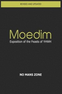 bokomslag Moedim Exposition of the Feasts of YHWH