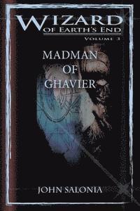 bokomslag Madman of Ghavier: Wizard of Earth's End