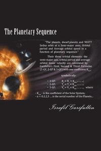 bokomslag The Planetary Sequence: All Planetary Natural Satellites [moons & ring's parts] orbit at Semi-major axes, Orbital period and Average orbital s