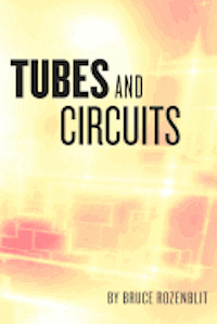 bokomslag Tubes and Circuits