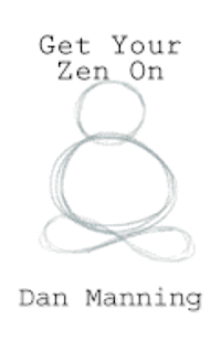 bokomslag Get Your Zen On