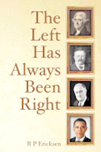 The Left Has Always Been Right 1
