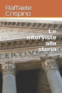 bokomslag Le interviste alla storia