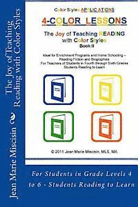 bokomslag The Joy of Teaching Reading with Color Styles: For Students in Grade Levels 4 to 6 - Students Reading to Learn