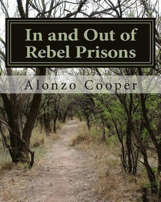 Alonzo Cooper - In and Out of Rebel Prisons, Häftad