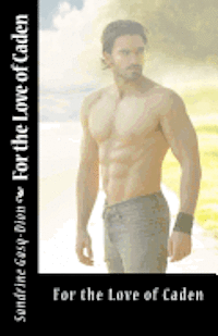 Sandrine Gasq-Dion, J. Jacobson - For the Love of Caden, Häftad