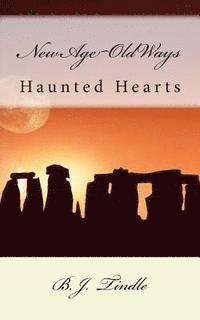 bokomslag New Age Old Ways: Book One: Haunted Hearts