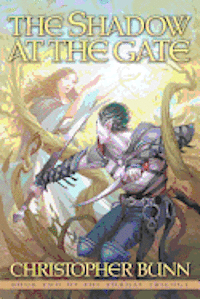 The Shadow at the Gate: The Tormay Trilogy 1