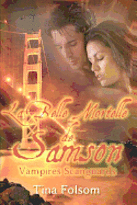 La Belle Mortelle de Samson: Vampires Scanguards 1