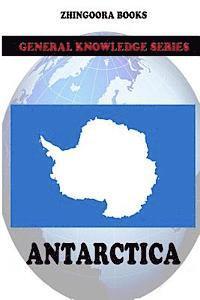 Zhingoora Books - Antarctica, Häftad. Tillgänglighet: Lägg i varukorg