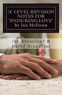 'A' LEVEL REVISION NOTES FOR 'ENDURING LOVE' by Ian McEwan: Chapter-by-chapter study guide 1