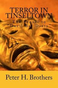bokomslag Terror In Tinseltown: The Sequel to 'Devil Bat Diary'