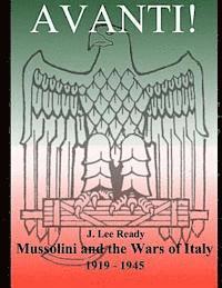 bokomslag Avanti: Mussolini and the Wars of Italy 1919-1945