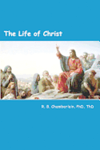 bokomslag The Life of Christ