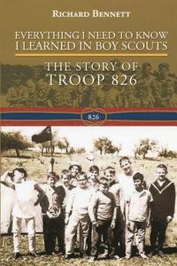 bokomslag Everything I Need to Know I Learned in Boy Scouts: The Story of Troop 826