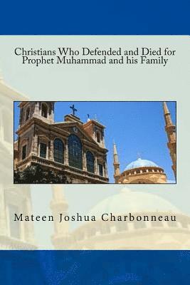 bokomslag Christians Who Defended and Died for Prophet Muhammad and his Family