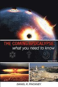 bokomslag The Coming Apocalypse: What You Need To Know: Updated Edition