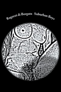 Michele Pisculli - Ragazzi di Borgata Suburban Boys, Häftad