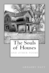 bokomslag The Souls of Houses: Poems by Gregory Natt